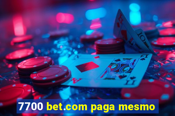 7700 bet.com paga mesmo